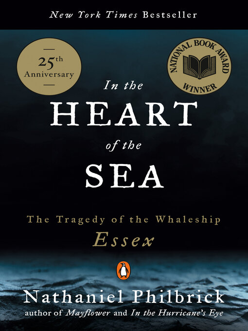 Title details for In the Heart of the Sea by Nathaniel Philbrick - Wait list